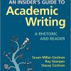 (eBook PDF) An Insider's Guide to Academic Writing: A Rhetoric and Reader
