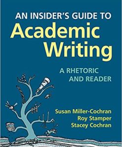 (eBook PDF) An Insider's Guide to Academic Writing: A Rhetoric and Reader