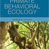 (eBook PDF) Primate Behavioral Ecology 5th Edition by Karen B. Strier