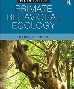 (eBook PDF) Primate Behavioral Ecology 5th Edition by Karen B. Strier