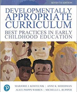 (eBook PDF) Developmentally Appropriate Curriculum: Best Practices in Early Childhood Education 7th Edition