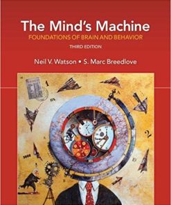 (eBook PDF) The Mind's Machine: Foundations of Brain and Behavior 3rd Edition