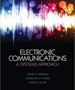 (eBook PDF) Electronic Communications A System Approach by Jeffrey S. Beasley