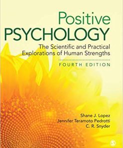 (eBook PDF) Positive Psychology: The Scientific and Practical Explorations of Human Strengths 4th Edition