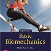 (eBook PDF) Basic Biomechanics 8th Edition by Susan Hall