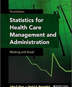 (eBook PDF) Statistics for Health Care Management and Administration: Working with Excel 3rd Edition