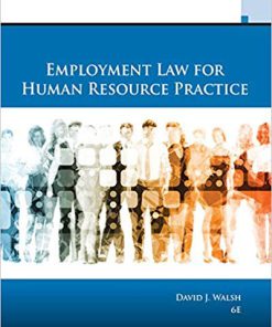 (eBook PDF) Employment Law for Human Resource Practice 6th Edition by David J. Walsh