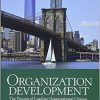 (eBook PDF) Organization Development: The Process of Leading Organizational Change 4th Edition