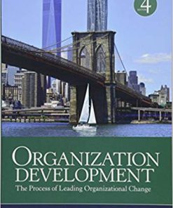 (eBook PDF) Organization Development: The Process of Leading Organizational Change 4th Edition