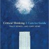 (eBook PDF) Critical Thinking A Concise Guide 4th Edition