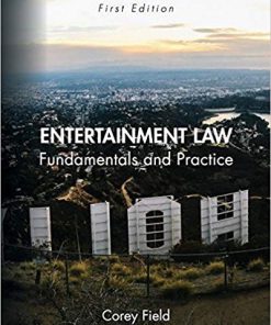 (eBook PDF) Entertainment Law: Fundamentals and Practice by Corey Field