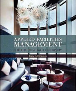 (eBook PDF) Applied Facilities Management for the Hospitality Industry by John Edwards