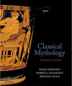 (eBook PDF) Classical Mythology 11th Edition by Mark Morford