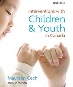(eBook PDF) Interventions with Children and Youth in Canada 2nd Edition by Maureen Cech