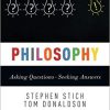 (eBook PDF) Philosophy: Asking Questions--Seeking Answers by Stephen Stich