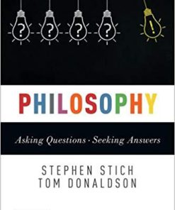 (eBook PDF) Philosophy: Asking Questions--Seeking Answers by Stephen Stich