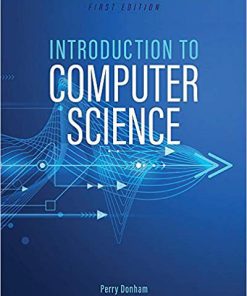 (eBook PDF) Introduction to Computer Science by Perry Donham