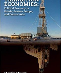 (eBook PDF) Transition Economies: Political Economy in Russia, Eastern Europe, and Central Asia