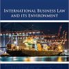 (eBook PDF) International Business Law and Its Environment 10th Edition