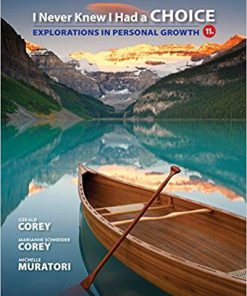 (eBook PDF) I Never Knew I Had a Choice: Explorations in Personal Growth 11th Edition