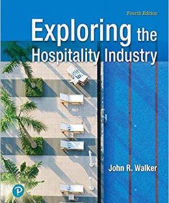 (eBook PDF) Exploring the Hospitality Industry 4th Edition by John R. Walker