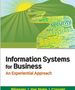 (eBook PDF) Information Systems for Business: An Experiential Approach 3rd Edition