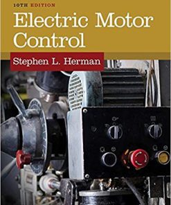 (eBook PDF) Electric Motor Control 10th Edition by Stephen L. Herman