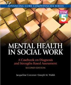(eBook PDF) Mental Health in Social Work: A Casebook on Diagnosis and Strengths 2nd Edition