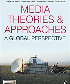 (eBook PDF) Media Theories and Approaches: A Global Perspective