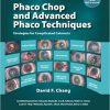 (eBook PDF) Phaco Chop and Advanced Phaco Techniques: Strategies for Complicated Cataracts 2nd Edition