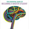 (eBook PDF) The Essential Guide to Becoming a Master Student by Dave Ellis