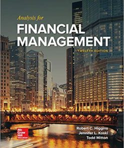 (eBook PDF) Analysis for Financial Management 12th Edition by Robert Higgins
