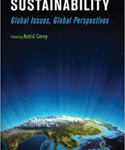 (eBook PDF) Sustainability: Global Issues, Global Perspectives by Astrid Cerny