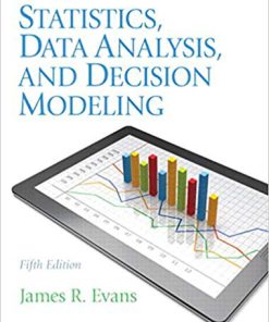 (eBook PDF) Statistics, Data Analysis, and Decision Modeling 5th Edition