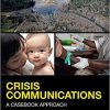 (eBook PDF) Crisis Communications: A Casebook Approach 5th Edition