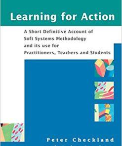 (eBook PDF) Learning For Action: A Short Definitive Account of Soft Systems Methodology, and its use for Practitioners