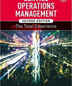 (eBook PDF) Service Operations Management, Second Edition: The Total Experience 2nd Edition