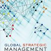 (eBook PDF) Global Strategic Management 3rd Edition