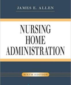 (eBook PDF) Nursing Home Administration, Sixth Edition