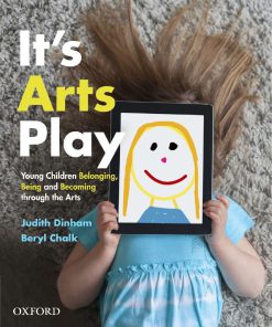 (eBook PDF) It's Arts Play Young Children Belonging, Being and Becoming through the ArtsJudith Dinham, Beryl Chalk