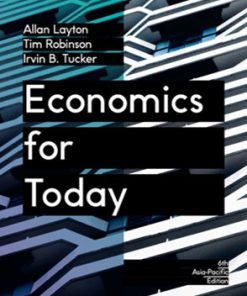 (eBook PDF) Economics for Today, 6th Asia-Pacific Edition by Allan Layton