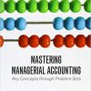 (eBook PDF) Mastering Managerial Accounting: Key Concepts through Problem Sets