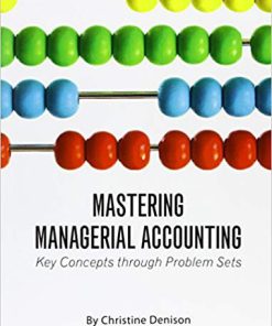 (eBook PDF) Mastering Managerial Accounting: Key Concepts through Problem Sets
