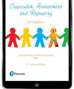 (eBook PDF) Curriculum, Assessment and Reporting (Custom Edition eBook) (4e)