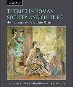 (eBook PDF) Themes in Roman Society and Culture: An Introduction to Ancient Rome