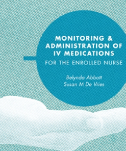 (eBook PDF) Monitoring and Administration of IV Medications for the Enrolled Nurse, 1st Edition