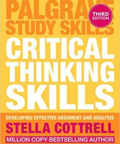 (eBook PDF) Critical Thinking Skills: Effective Analysis, Argument and Reflection 3rd ed. 2017 Edition