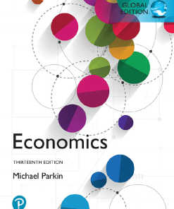 (eBook PDF) Economics 13th Global Edition by Michael Parkin
