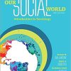 (eBook PDF) Our Social World: Introduction to Sociology 6th Edition