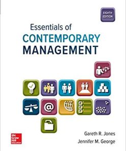 (eBook PDF) Essentials of Contemporary Management 8th Edition by Gareth Jones